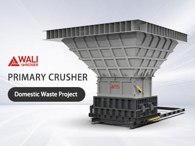 Primary Crusher in Domestic Waste Crushing Project